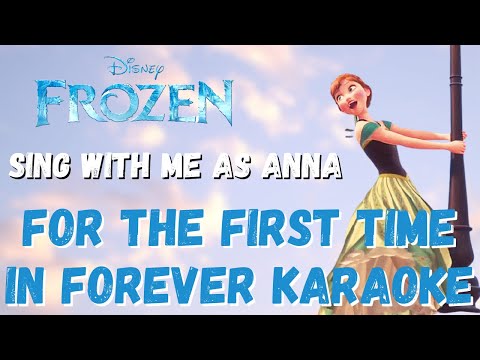 For The First Time in Forever Karaoke (Elsa Only) - sing with me as Anna - Frozen!