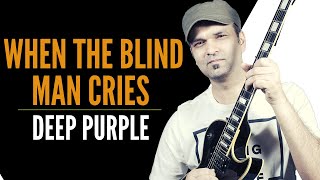 When a Blind Man Cries Guitar Lesson | Deep Purple (Must Learn Blues Classic In 2020)