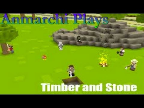 Timber and Stone Episode 1