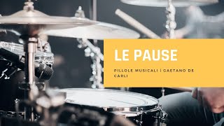 LE PAUSE - Pillole musicali - Music All scuola di musica