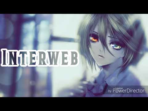 Interweb (Nightcore)
