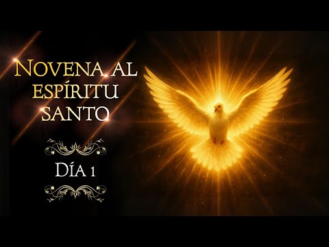 Día 1. Novena al Espíritu Santo | Wilson Tamayo