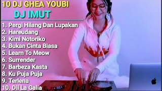 Download lagu FULL ALBUM 💛DJ IMUT(Ghea youbi )🔉🔊 mp3