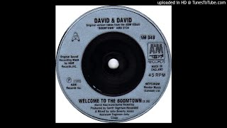 David &amp; David  - Welcome to the Boomtown 1986 HQ
