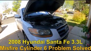 2008 Hyundai Santa Fe 3 3L Misfire Cylinder 6 Problem Solved