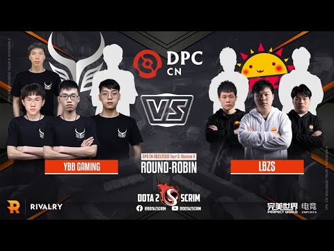 Ybb Gaming vs LBZS - DPC CN 2021/22 Tour 3: Division II - Round-Robin - Game Highlights - BO3