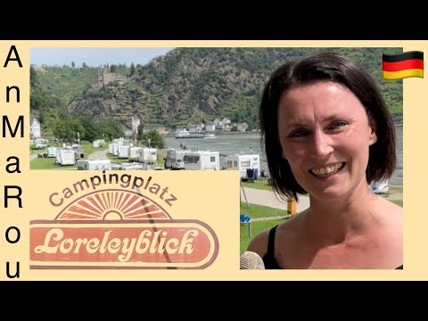 🇩🇪 St. Goar Campingplatz Loreleyblick,  romantischer Rhein UNESCO Weltkulturerbe