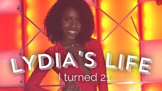 Lydia's Life Ep. 9 | My 21st birthday went like this...