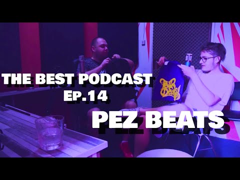 PEZ beats...НА ГОСТИ НА НАЙ - ДОБРИЯТ ПОДКАСТ Еп.14(TheBestPodcast)