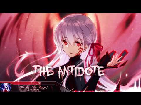 Nightcore - Antidote (We Are The Empty) | (Lyrics)