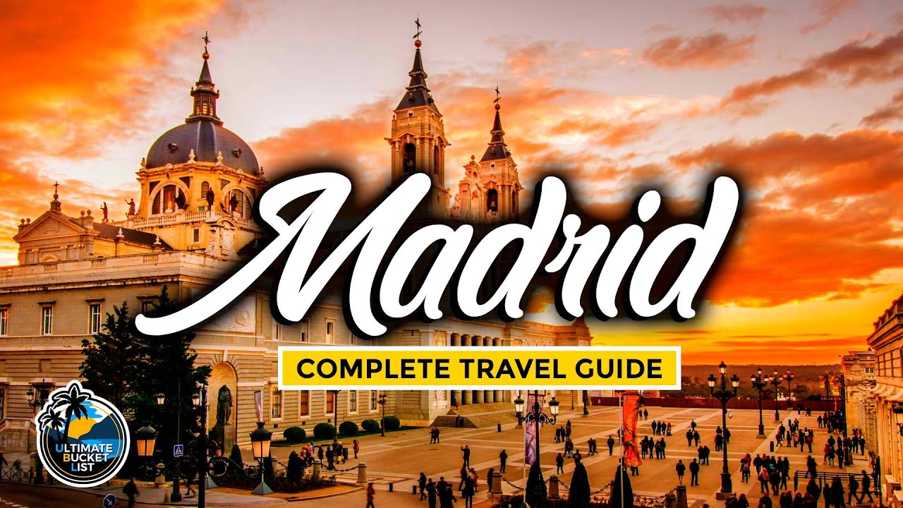 Madrid Travel Guide - Complete Tour & City Guide to Spain's Capital