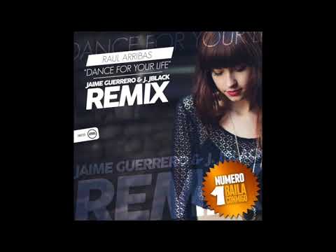 Número Uno BailaConmigo RadioShow   Raul Arribas Dance for your life Jaime Guerrero & J  JBlack rem