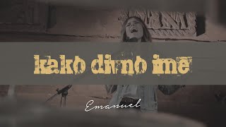 EMANUEL - KAKO DIVNO IME (OFFICIAL VIDEO)