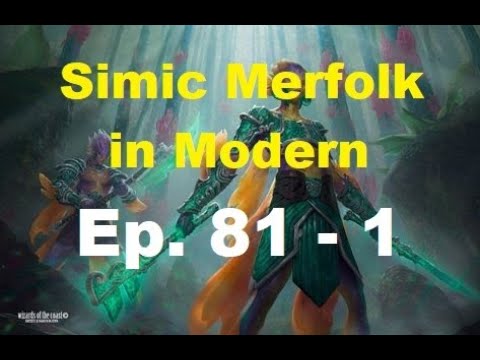 Simic Merfolk in Modern Ep. 81 - 1 vs Elementals