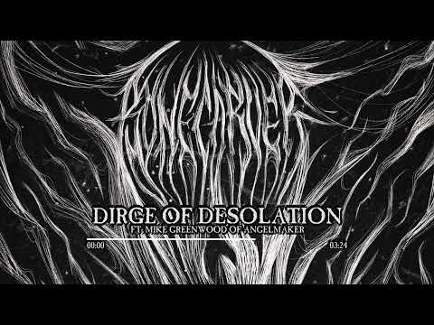 Bonecarver - Dirge of Desolation [Ft Mike Greenwood of Angelmaker]