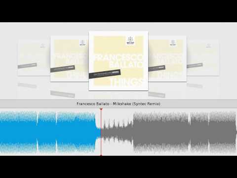 Francesco Ballato - Milkshake (Syntec Remix)