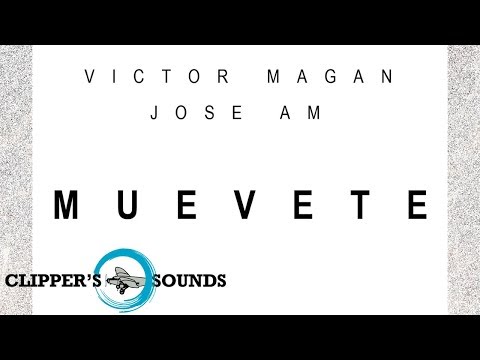 Jose Am, Victor Magan - Muévete