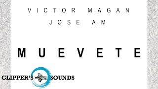 Jose Am, Victor Magan - Muévete