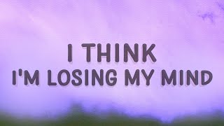 Bazzi - I Think Im Losing My Mind (Myself) (Lyrics