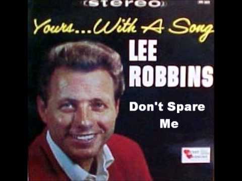 Don't Spare Me - Lee Robbins