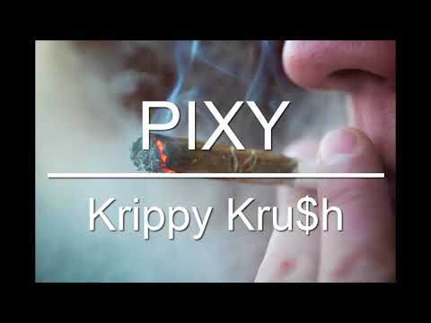 Pixy - Krippy Kru$h