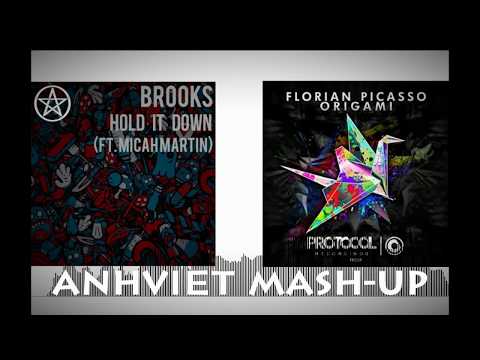 Brooks x Florian Picasso - Hold It Down x Origami (ANHVIET Mash-up )