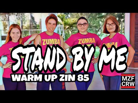 ZIN 85 | STAND BY ME | WARM UP | ZUMBA®️ FITNESS | MZF CREW | ZIN LAREN SUNGA