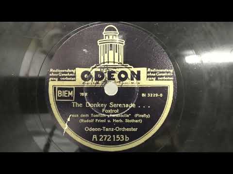 Odeon tanz orchester: The donkey serenade. (1938).
