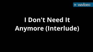 Christina Aguilera - I Don't Need It Anymore  (Interlude)