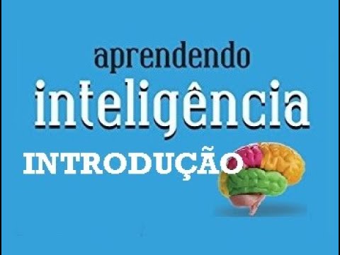 Aprendendo Inteligência - Prof. Pierluigi Piazzi - Introdução (1/10)