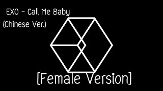 [Female Version] EXO - Call Me Baby (Chinese Ver.)