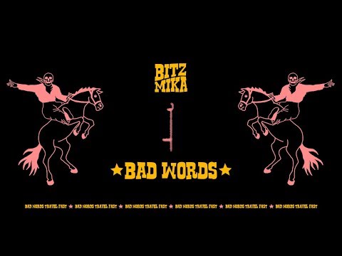 BITZMIKA - Bad Words (Official Video)