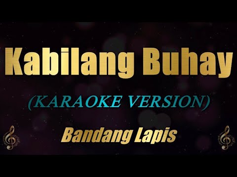 Kabilang Buhay - Bandang Lapis (Karaoke)