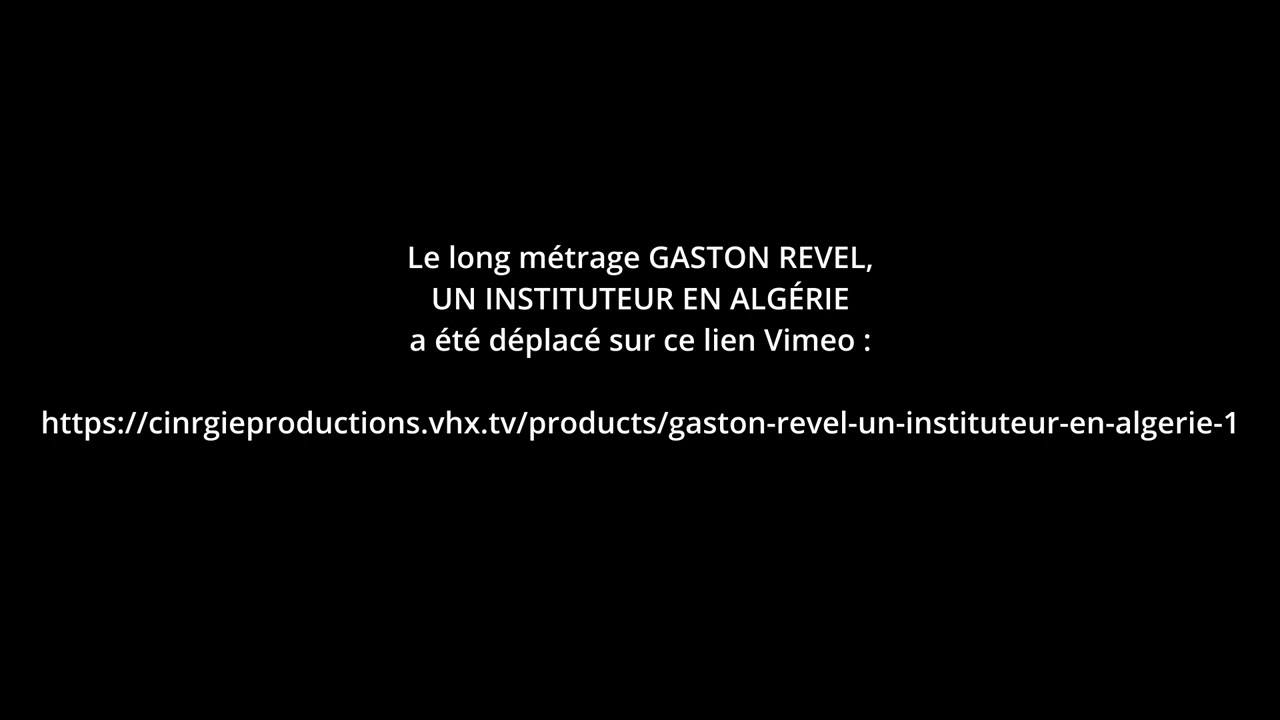 Miniature de la vidéo GASTON REVEL, UN INSTITUTEUR EN ALGÉRIE du film Gaston Revel, un instituteur en Algérie