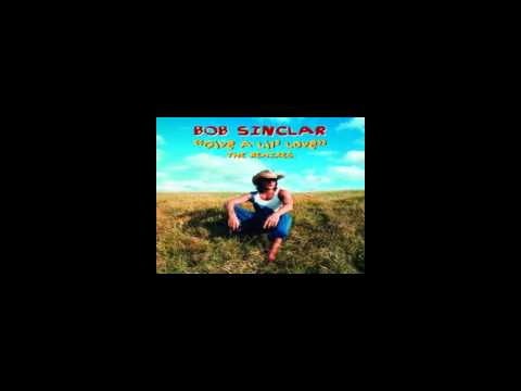 Bob Sinclar Feat  Gary Nesta Pine - Give A Lil' Love (Full Version 2007)...