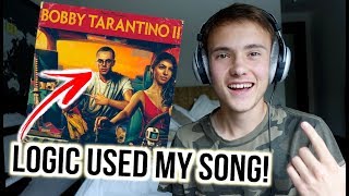LOGIC USED MY SONG IN HIS ALBUM!! (Bobby Tarantino II)