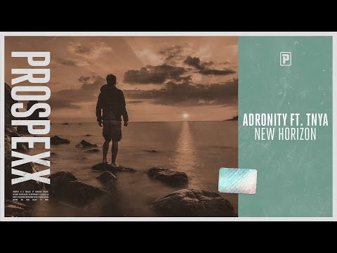 Adronity ft. TNYA - New Horizon (Official Audio)