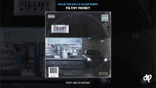 Willie The Kid & S-Class Sonny - Finally [Filthy Money]