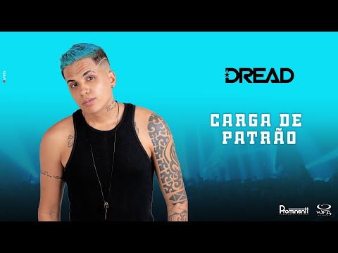 Mc Dread Feat GG e MC Troia | Carga de Patrão