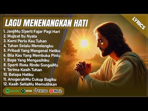 LAGU ROHANI MENENANGKAN HATI 2025 - JANJIMU SEPERTI FAJAR PAGI HARI || LAGU ROHANI TERPOPULER 2025