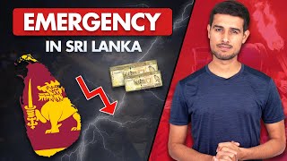Emergency in Sri Lanka! | Economic Crisis Explained | Dhruv Rathee