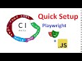 Quick As Linthicum Playwright JavaScript CI Quick Setup Playwright
