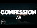 AV - Confession ( official lyrics video)