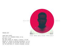 Skizzy Mars   The Red Balloon Project Full Album