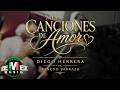 Diego Herrera x Pancho Barraza - Mis Canciones de Amor (Video Oficial)