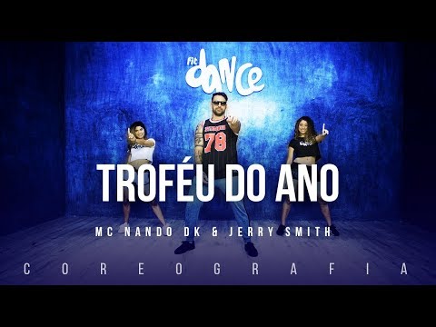 Troféu do Ano - MC Nando DK & Jerry Smith | FitDance TV (Coreografia) Dance Video