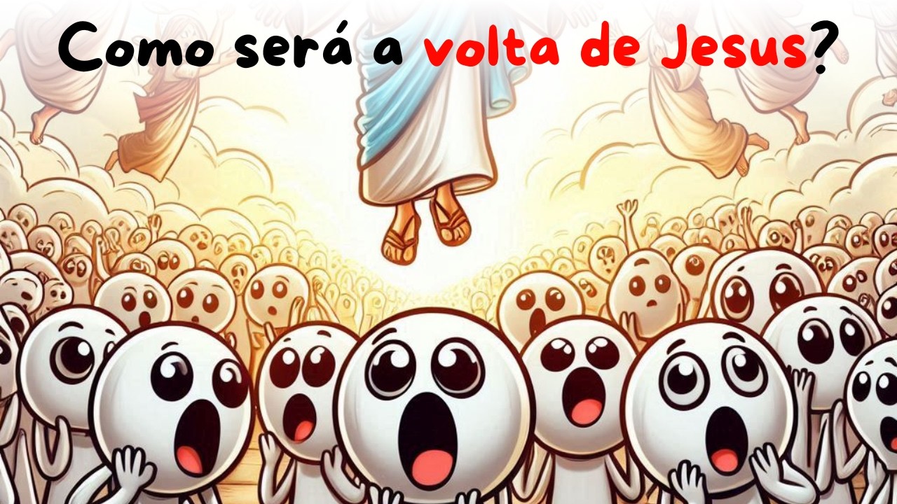 SEGUNDA VINDA DE CRISTO | Quando e como será? [Tudo o que você precisa saber]