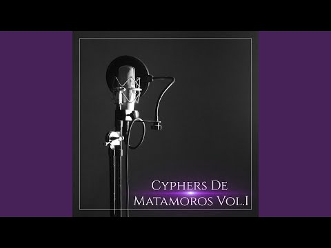 Cypher Boom Bap de Matamoros, Vol. I