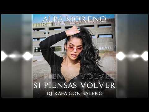 Dj Rafa Con Salero / Si piensas volver - Alba Moreno - Remix Flamenco 2021