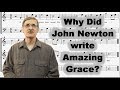 John Newton and His Hymn: Amazing Grace